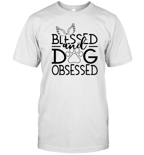 Blessed And Dog Obsessed Cute Puppy Dog Mom Dad T-Shirt