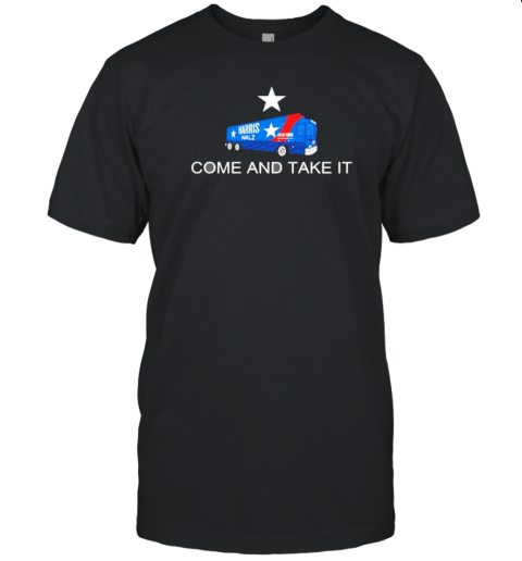 Harris Walz a new way forward come and take it bus T-Shirt