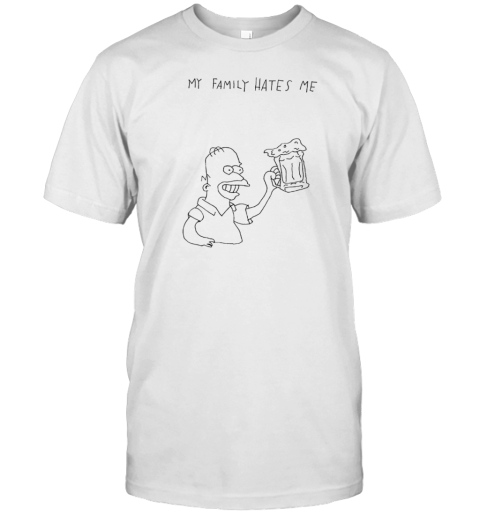 Homer Simpson The Simpson My Family Hates Me T-Shirt