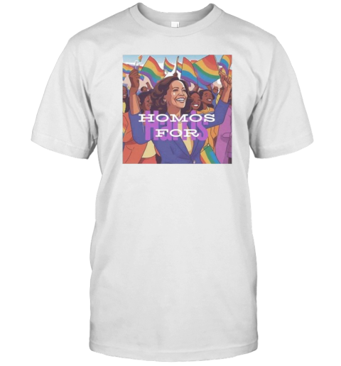 Homos For Harris Gays For Kamala Harris US Presidential Election T-Shirt