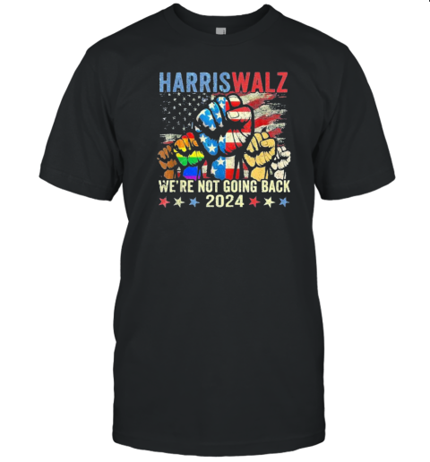 Kamala Harris And Tim Walz Vintage We'Re Not Going Back 2024 T-Shirt