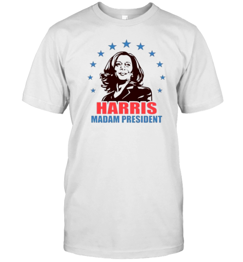 Kamala Harris Presidential Election Madam Harris President T-Shirt