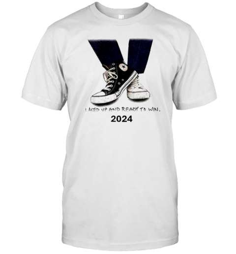 Laced Up And Ready To Win 2024 T-Shirt