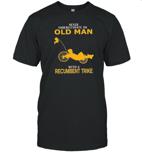 Never Underestimate An Old Man With A Recumbent Trike T- Classic Men's T-shirt