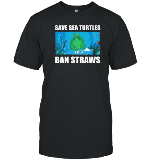 Save Sea Turtles Ban Straws T-Shirt