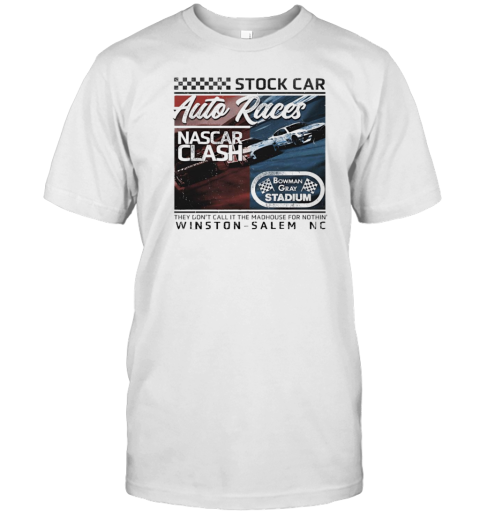 Stock Car Auto Races Nascar Clash Bowman Gray Stadium Winston Salem NC T- Classic Men's T-shirt