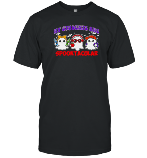 Ghosts My Students Are Spooktacular Halloween T-Shirt