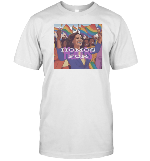 Homos For Harris Gays For Kamala Harris US Presidential Election T-Shirt