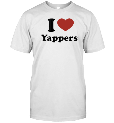 I Love Yappers T-Shirt