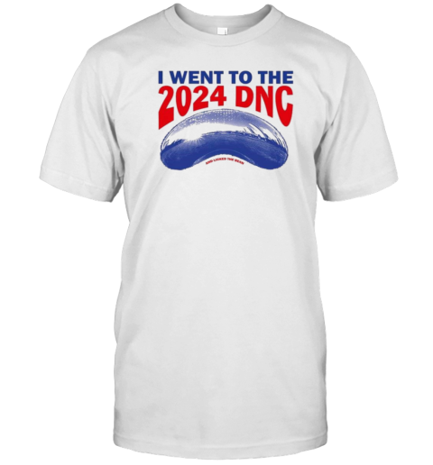 I Went To The 2024 DNC And Licked The Bean T-Shirt