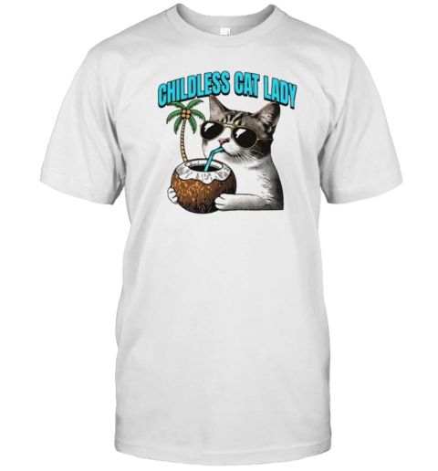 Childless Cat Lady For Kamala Cat Drink Coconut T-Shirt