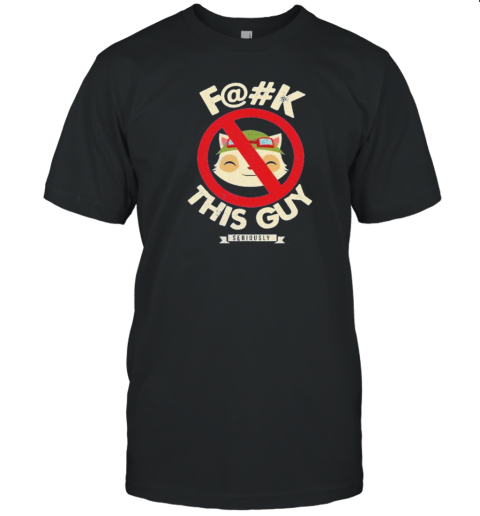 F@#k This Guy Seriously Teemo League Of Legends T- Classic Men's T-shirt