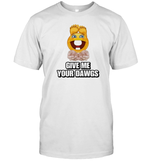 Give Me Your Dawgs Emoji T-Shirt