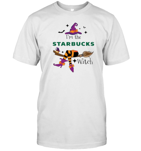 I'M The Starbucks Witch Halloween T-Shirt