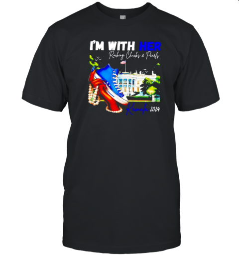 I'M With Her Kamala 2024 Rocking Chucks And Pearls White House T- Classic Men's T-shirt