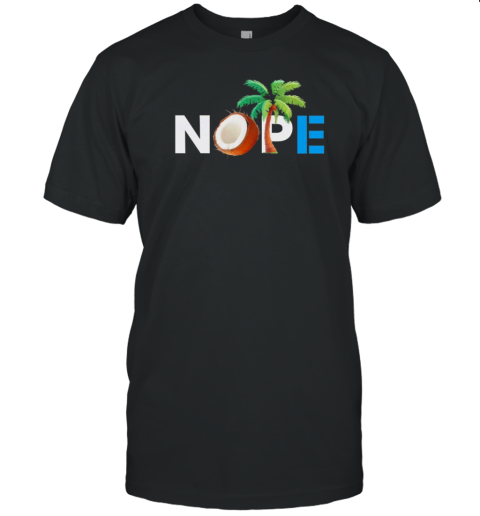 Nope Coconut Tree Kamala Harris T-Shirt