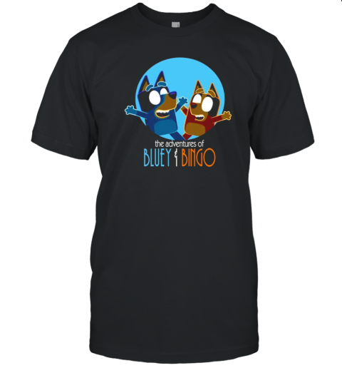 The Adventures Of Bluey And Bingo T-Shirt