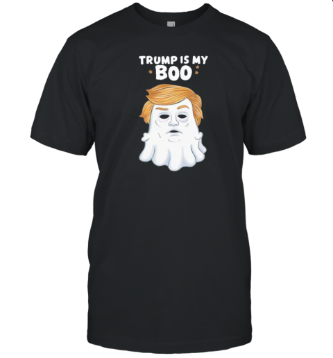 Trump Is My Boo 2024 Hair Funny Ghost Halloween T-Shirt