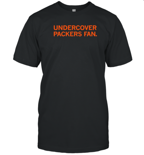 Undercover Packers Fan T-Shirt