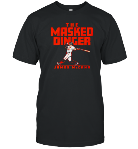 Baltimore Orioles James McCann the masked dinger T-Shirt