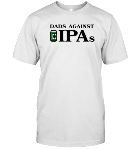 Dads Against Ipds T- Classic Men's T-shirt