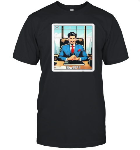 El Jefe The Boss Card Mexican Lottery T- Classic Men's T-shirt