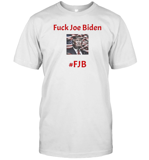 Fuck Joe Biden #Fjb Donald Trump Election T- Classic Men's T-shirt