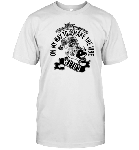 Heather Lynn On My Way To Make The Vibe Weird T- Classic Men's T-shirt