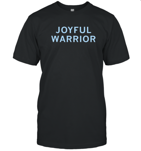 Joyful Warrior T-Shirt