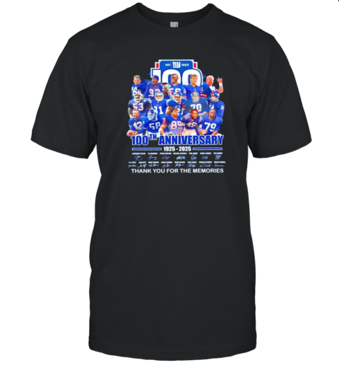 New York Giants Est 1925 100Th Anniversary 1925 2025 Thank You For The Memories Players Names Signatures T-Shirt