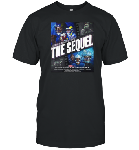 Los Angeles Rams Vs Detroit Lions The Sequel NFL Kickoff Game September 8 2024 T-Shirt