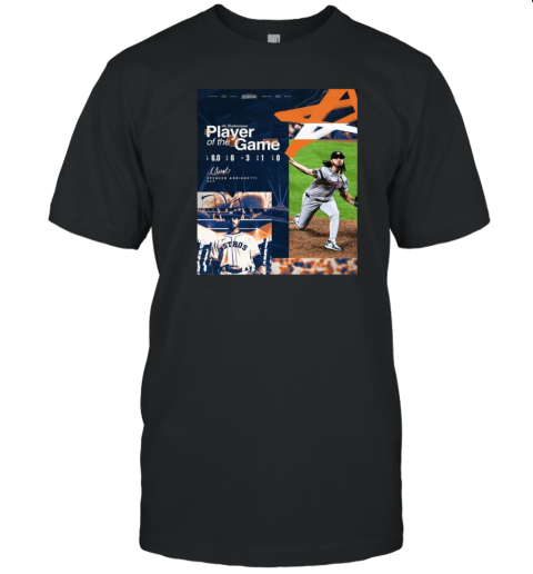 Spencer Arrighetti Houston Astros Player Of The Game RHP 2024 Signature T-Shirt