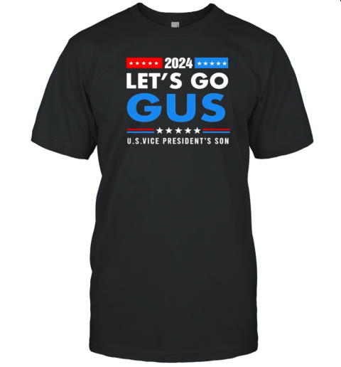 Lets Go Gus Walz US Vice President'S Son T-Shirt