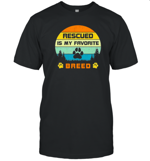 Love Dogs Rescue Rescued Is My Favorite Breed Vintage Paw T-Shirt