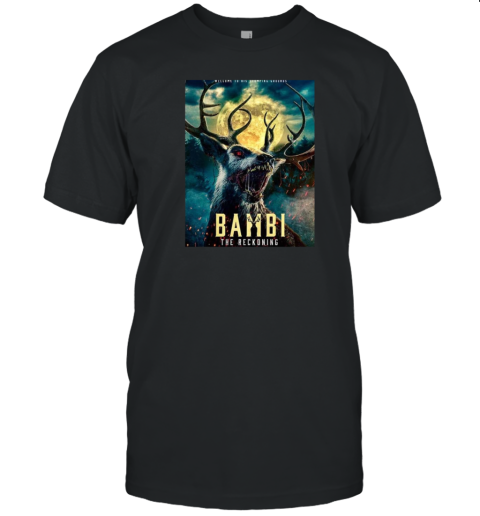 New Poster For Poohniverse'S Bambi The Reckoning Coming In 2025 T-Shirt