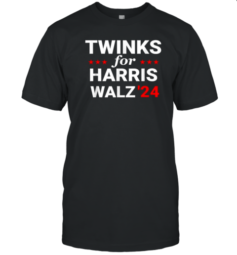 Twinks For Kamala Harris Tim Waltz 2024 T-Shirt