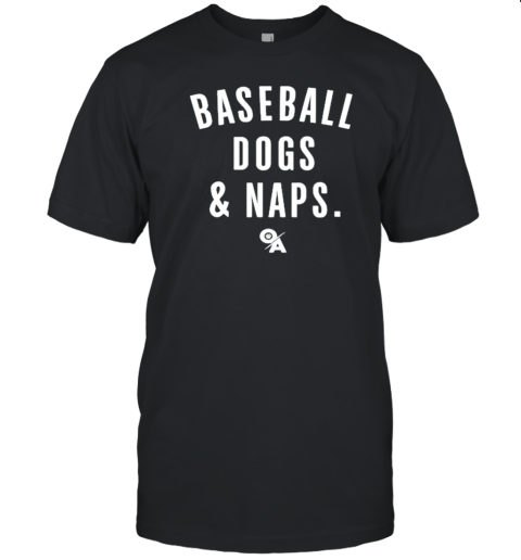 Baseball Dogs And Naps 2024 T-Shirt