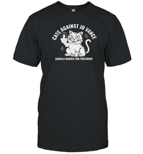 Cats Against JD Vance Vote Kamala Harris For President T-Shirt