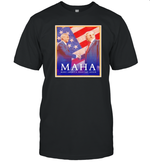 Donald Trump MAHA Make America Healthy Again T-Shirt