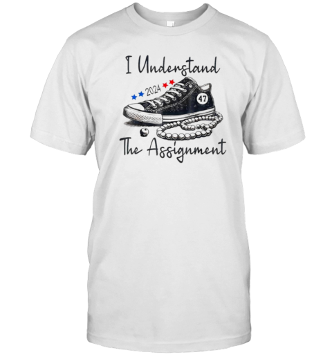 Harris Waltz I Understand The Assignment Chucks And Pearls 2024 T-Shirt