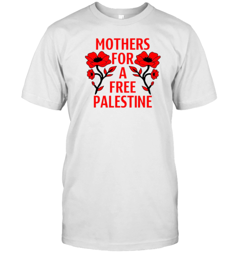 Mothers For A Free Palestine T-Shirt