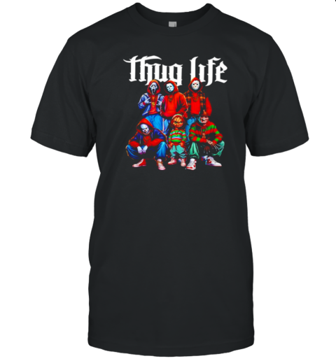 Thug Life Horror Movie Characters T-Shirt