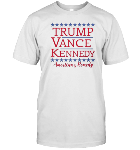 Trump Vance Kennedy American'S Remedy T-Shirt