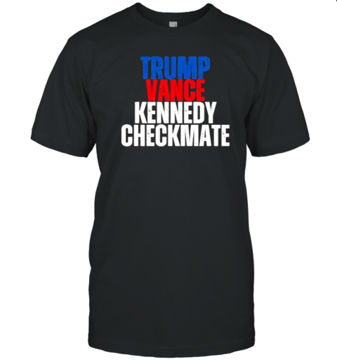 Trump Vance Kennedy Checkmate T-Shirt