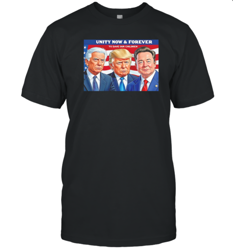 Trump Vance Kennedy Unity Now And Forever T-Shirt