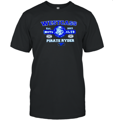 Westcass Moto Club Pirate Ryder Est 2023 T-Shirt