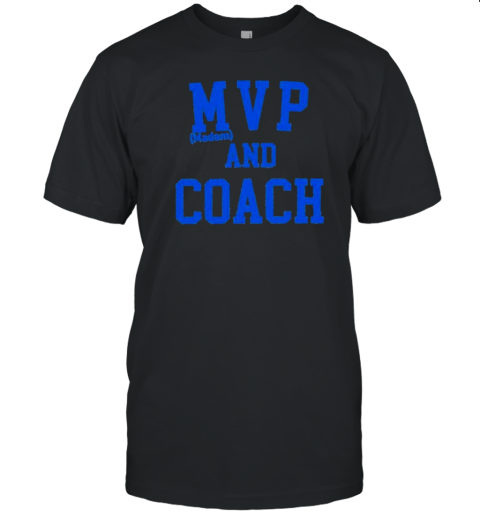 MVP Madam And Coach Harris Walz T-Shirt