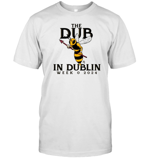 Stung The Dub In Dublin Week O 2024 T-Shirt