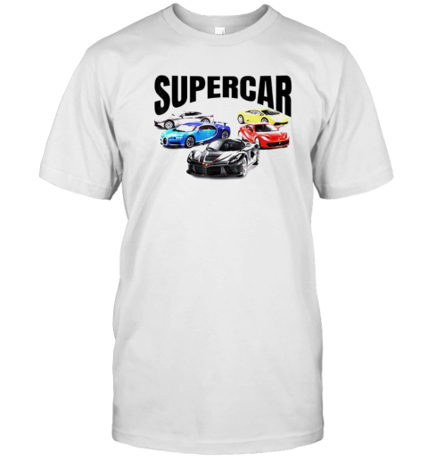 The Best Supercar Racing Fan Supercar T-Shirt