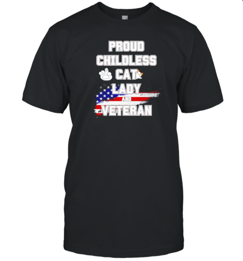 Proud Childless Cat Lady And Veteran Flag T-Shirt